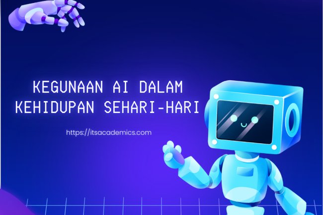 Kegunaan AI dalam Kehidupan Sehari-hari