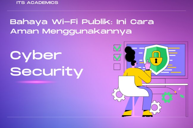 Bahaya Wi-Fi Publik: Ini Cara Aman Menggunakannya
