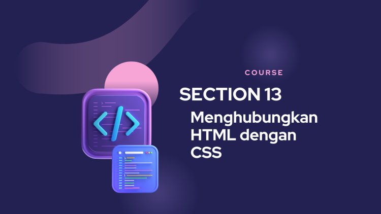 Menghubungkan HTML dengan CSS
