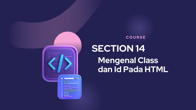 Mengenal Class dan Id pada HTML