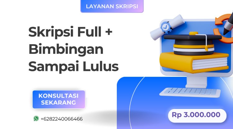 Layanan Skripsi IT Full + Bimbingan Sampai Lulus